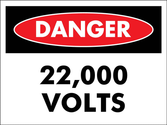 Danger 22000 Volts Sign - New Signs