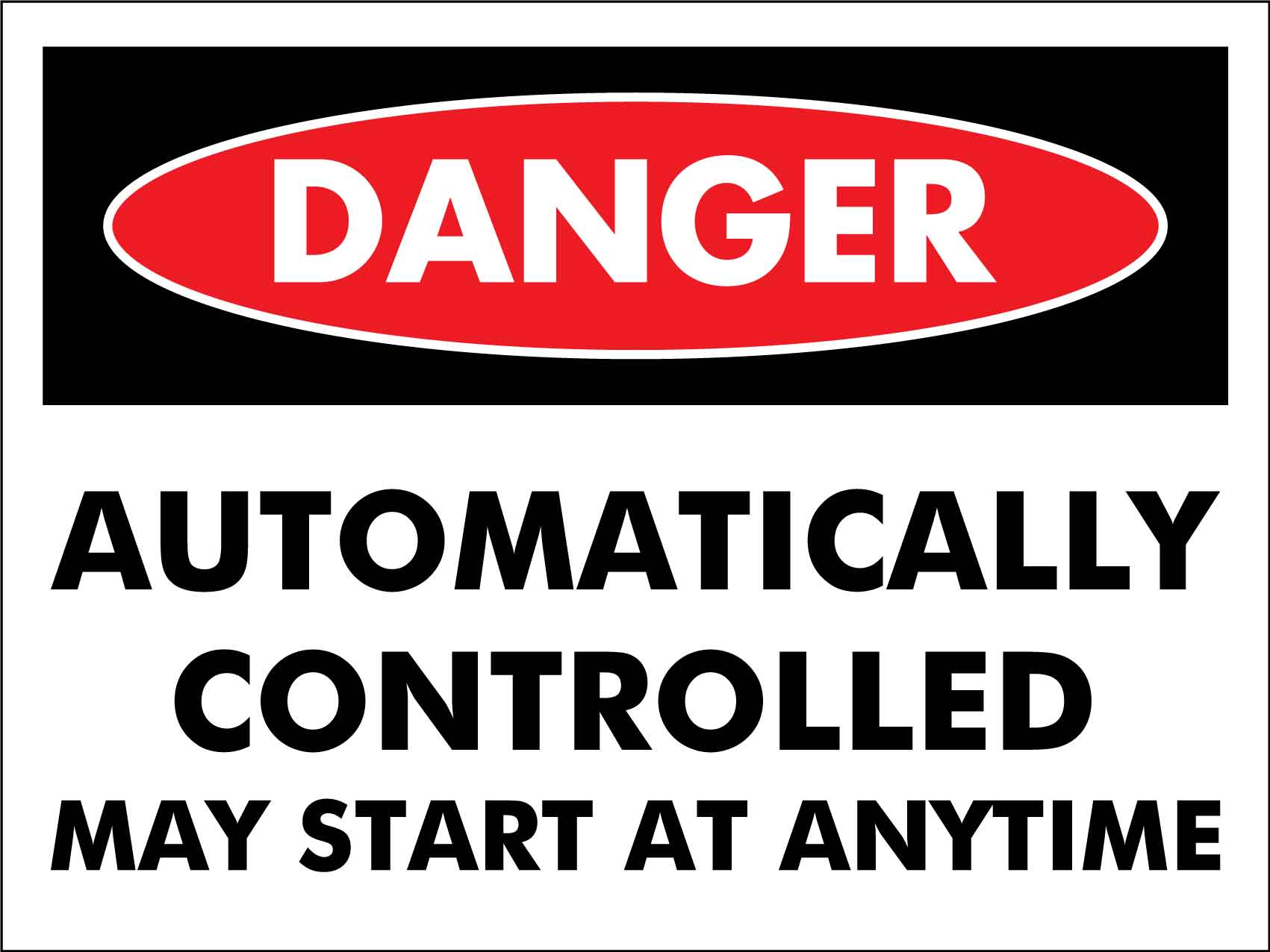Danger Automatically Controlled Sign - New Signs