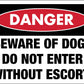 Danger Beware of Dogs Do Not Enter Sign - New Signs