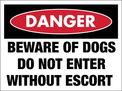 Danger Beware of Dogs Do Not Enter Sign - New Signs