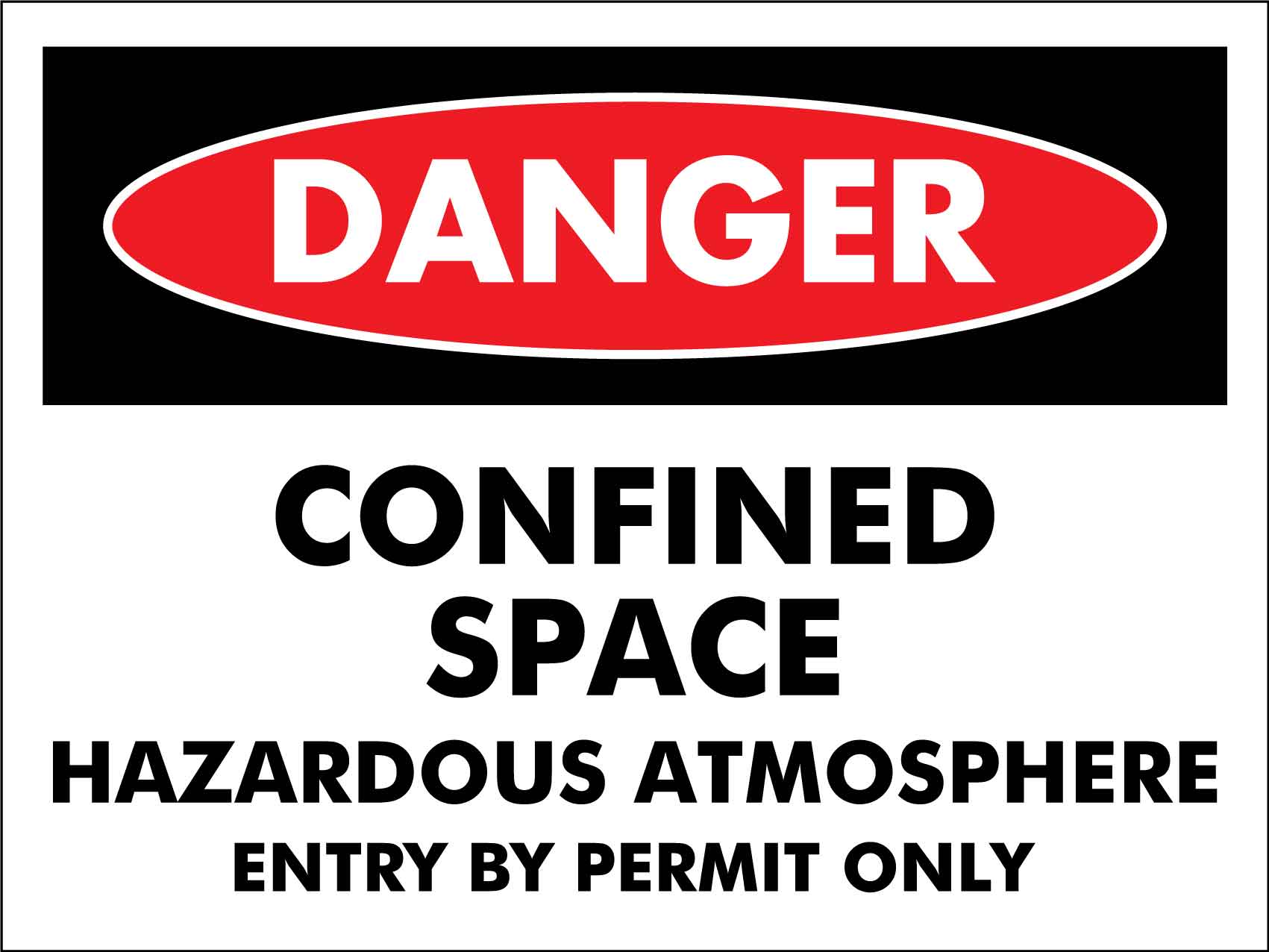 Danger Confined Space Hazardous Atmosphere Entry By Permit Only Sign - New Signs