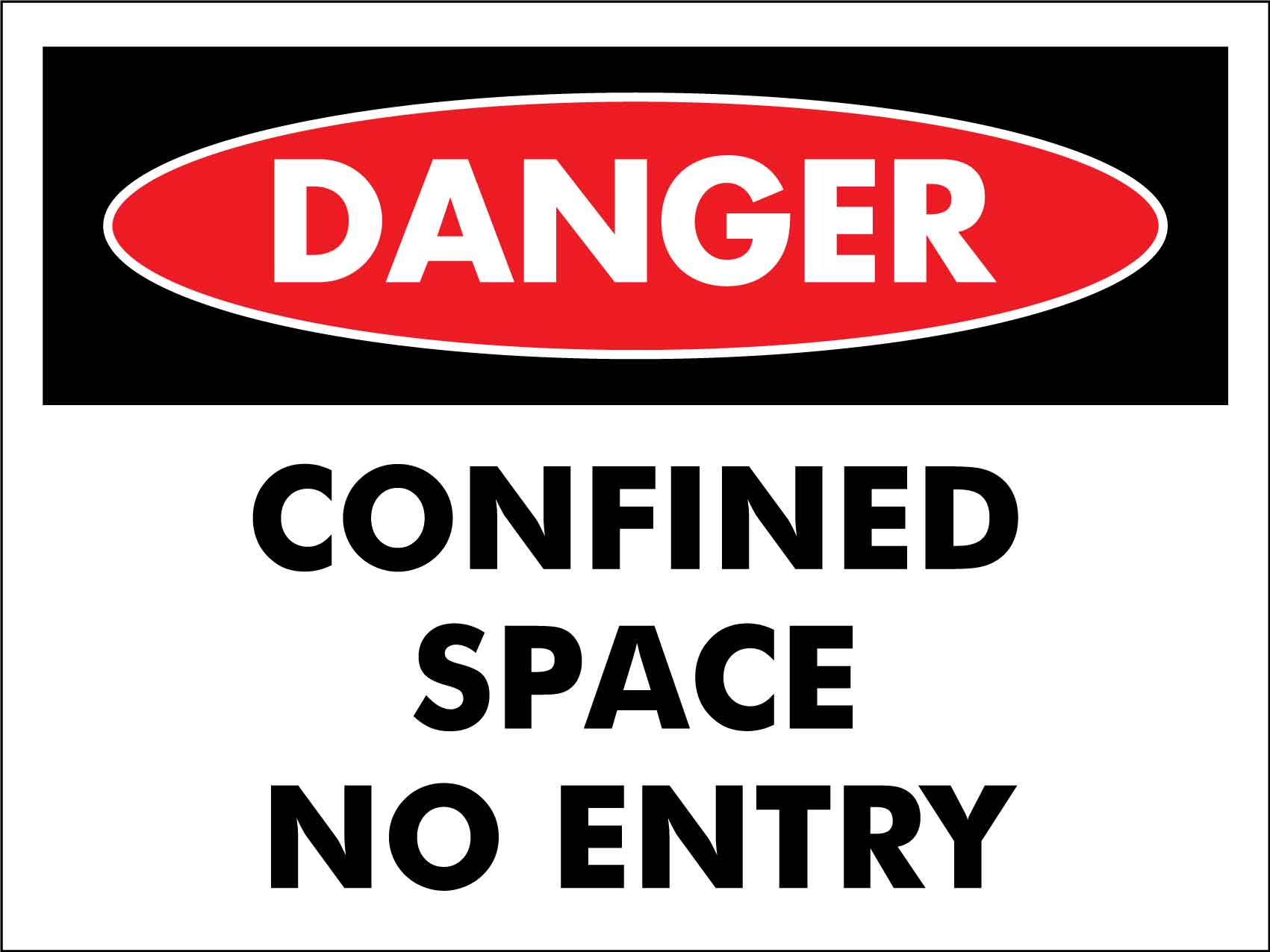 Danger Confined Space No Entry Sign - New Signs
