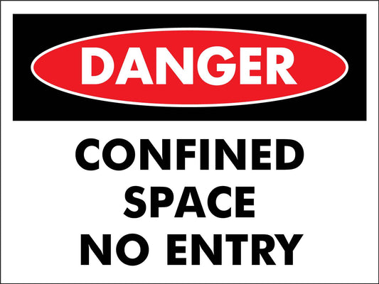 Danger Confined Space No Entry Sign - New Signs