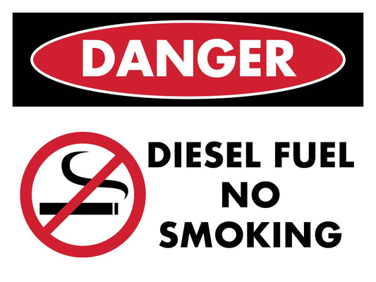 Danger Diesel Fuel No Smoking Sign - New Signs