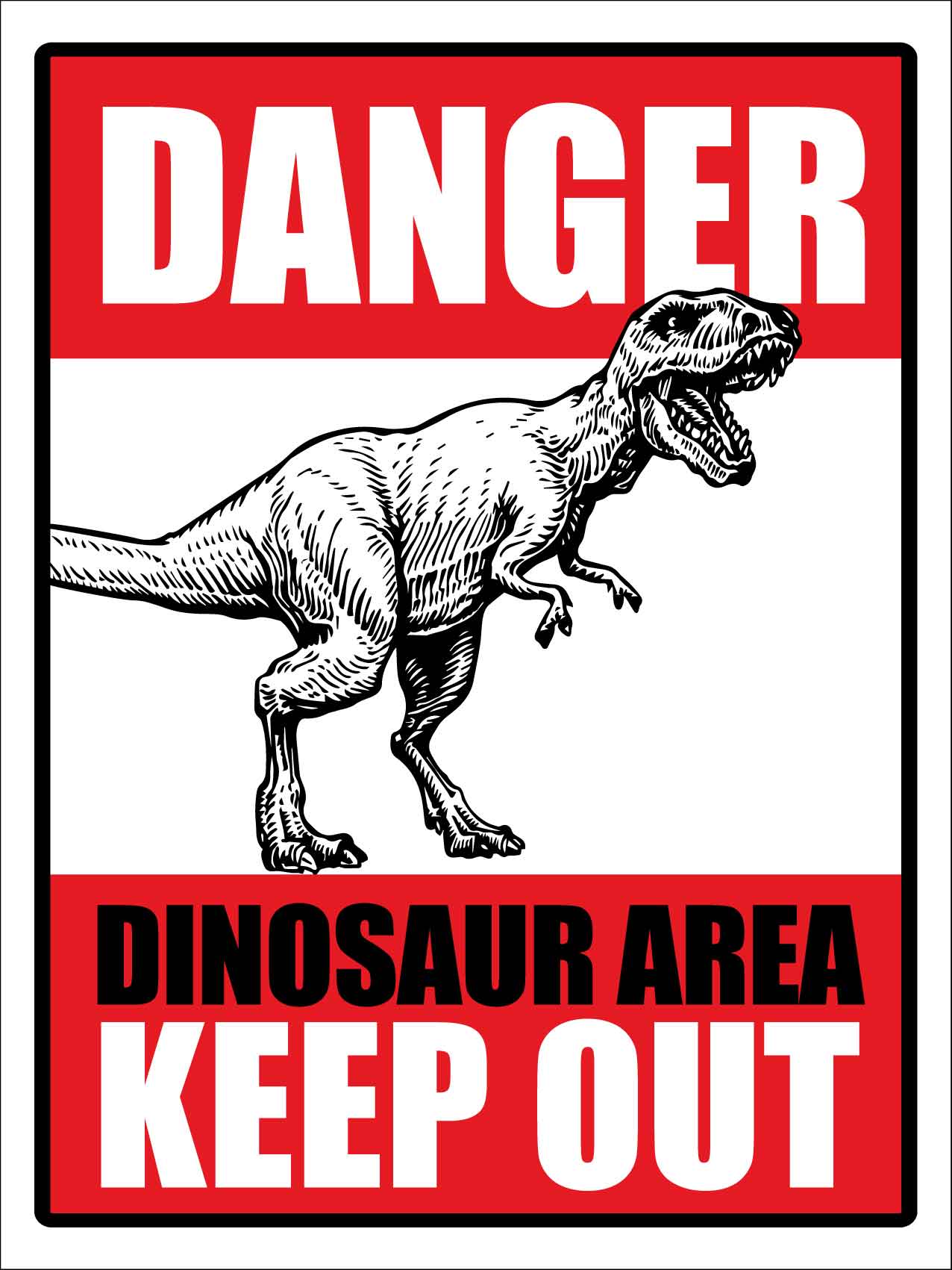 Danger Dinosaur Area Keep Out Sign - New Signs