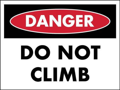 Danger Do Not Climb Sign - New Signs
