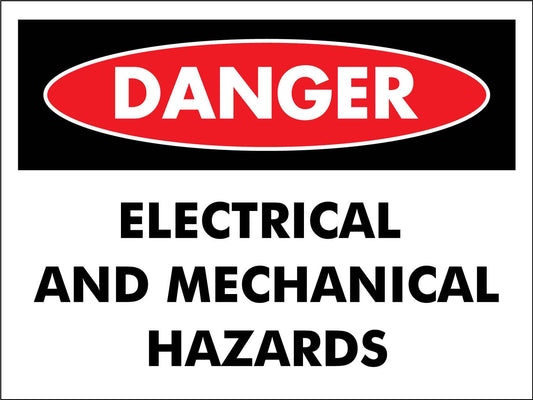 Danger Electrical And Mechanical Hazards Sign - New Signs