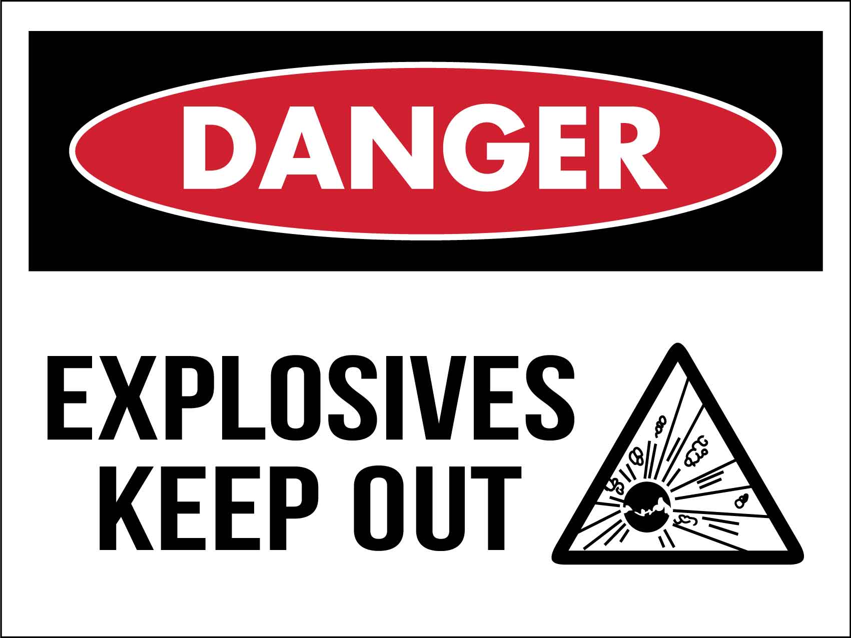 Danger Explosives Keep Out Symbol Sign - New Signs