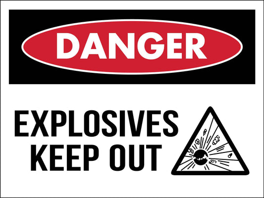 Danger Explosives Keep Out Symbol Sign - New Signs
