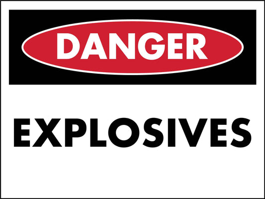Danger Explosives Sign - New Signs