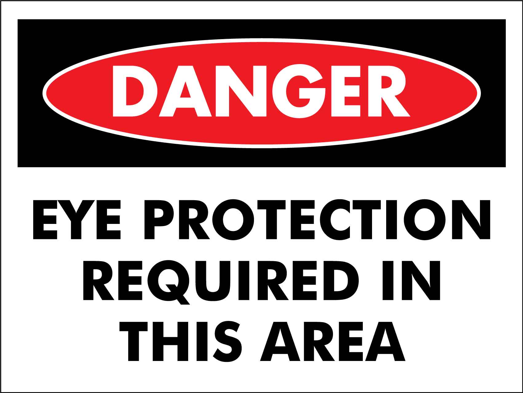 Danger Eye Protection Required In This Area Sign - New Signs