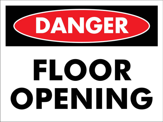 Danger Floor Opening Sign - New Signs