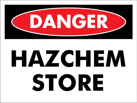 Danger Hazchem Store Sign - New Signs