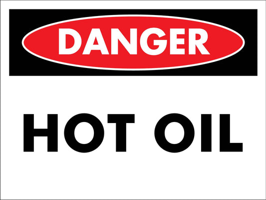 Danger Hot Oil Sign - New Signs