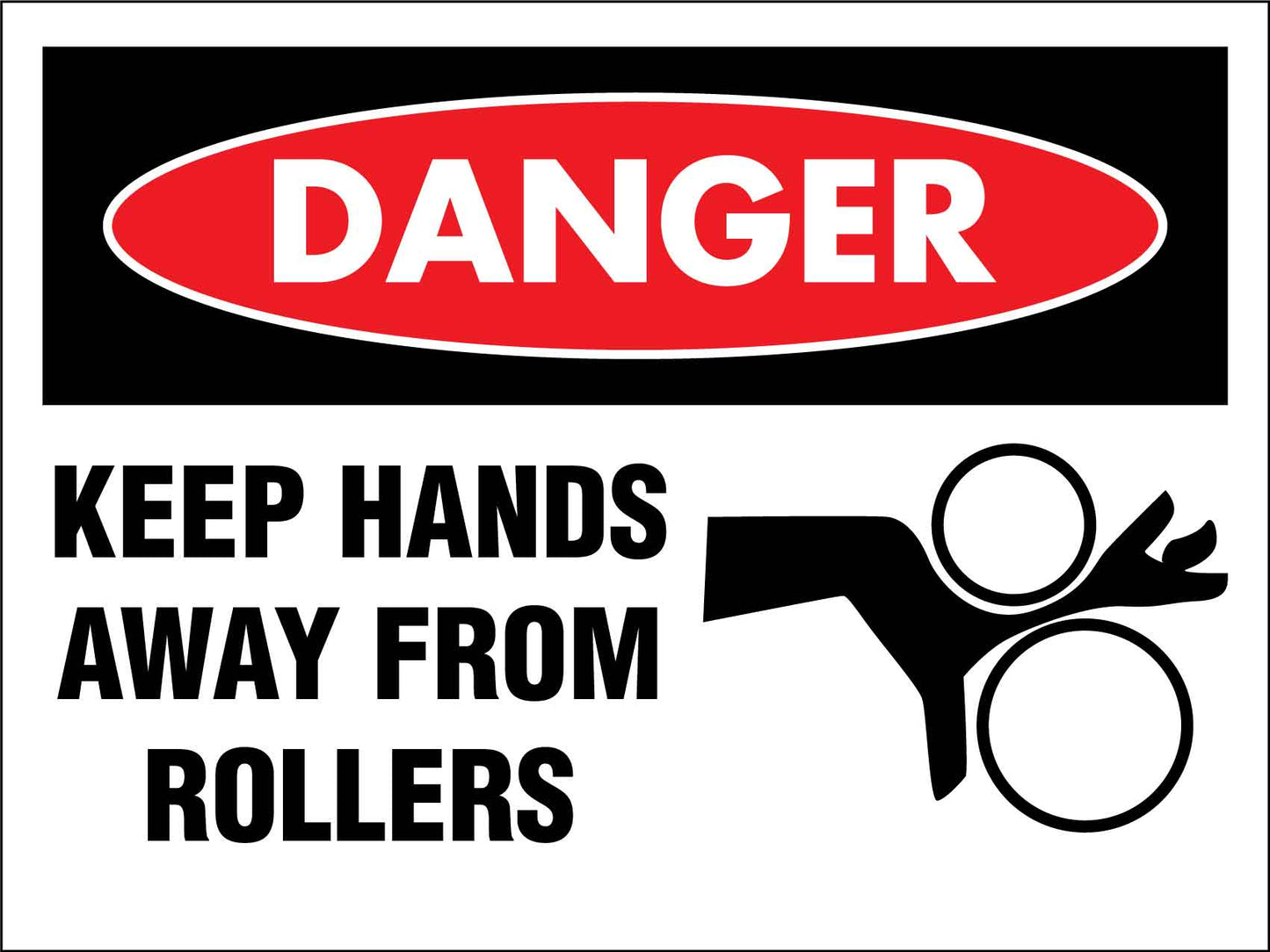Danger Keep Hands Away From Rollers Sign - New Signs