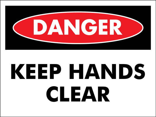 Danger Keep Hands Clear Sign - New Signs