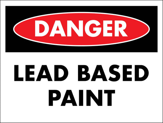 Danger Lead Based Paint Sign - New Signs