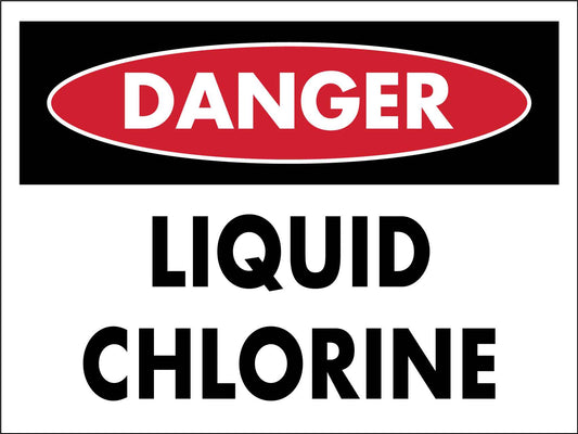 Danger Liquid Chlorine Sign - New Signs