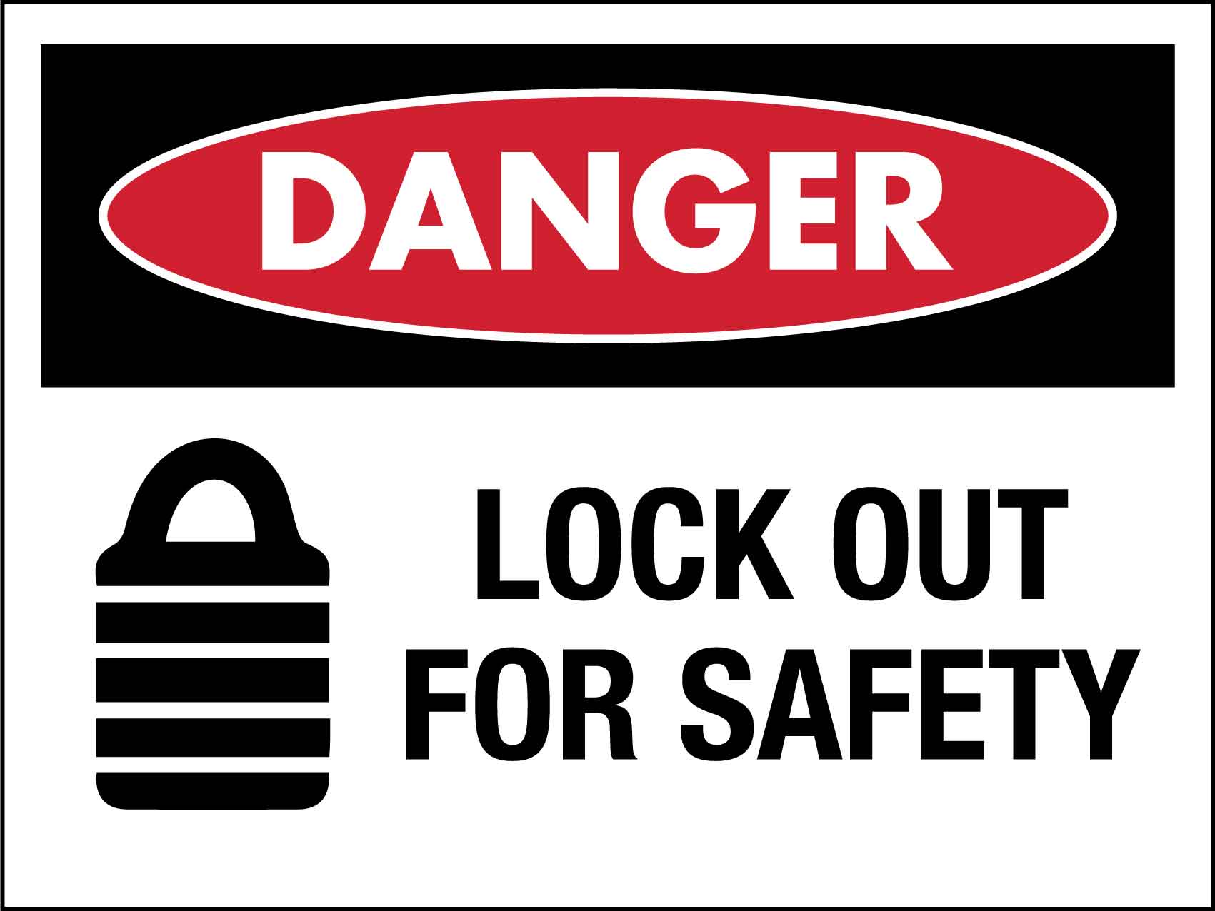 Danger Lock Out for Safety Sign - New Signs