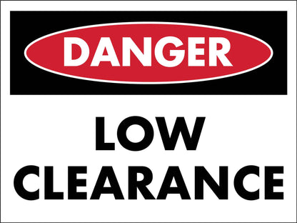 Danger Low Clearance Sign - New Signs