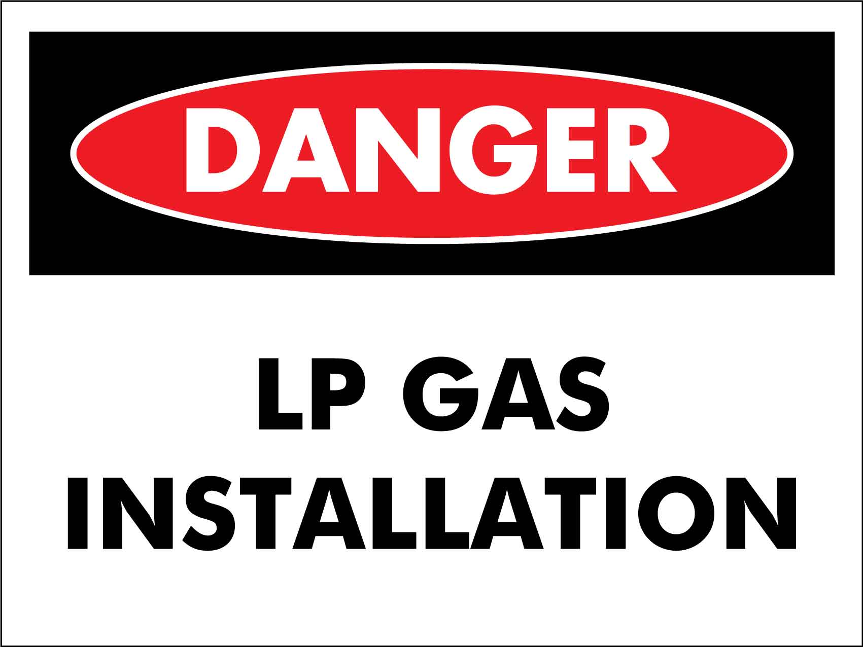 Danger LP Gas Installation Sign - New Signs