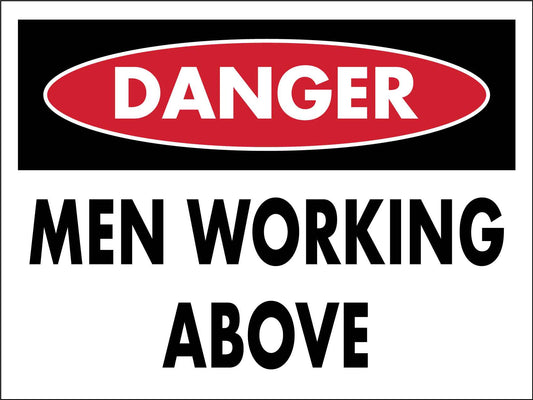 Danger Men Working Above Sign - New Signs