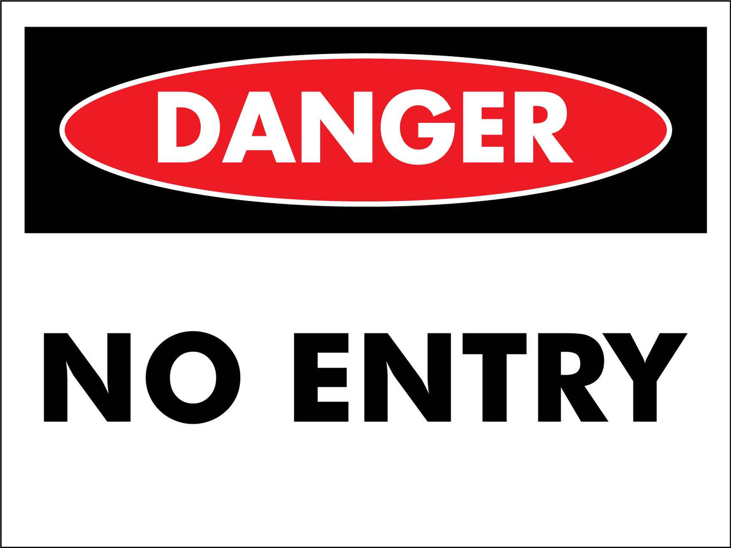 Danger No Entry Sign - New Signs