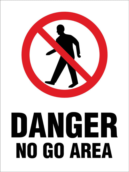 Danger No Go Area Sign - New Signs