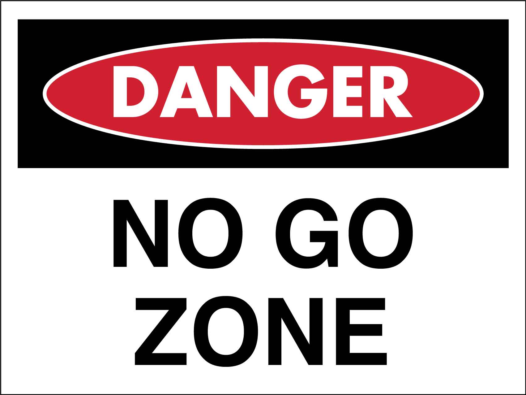 Danger No Go Zone Sign - New Signs