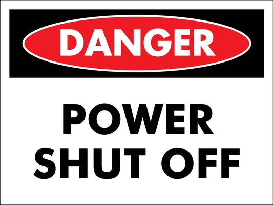 Danger Power Shut Off Sign - New Signs