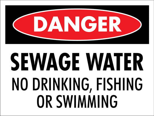 Danger Sewage Water No Drinking Sign - New Signs