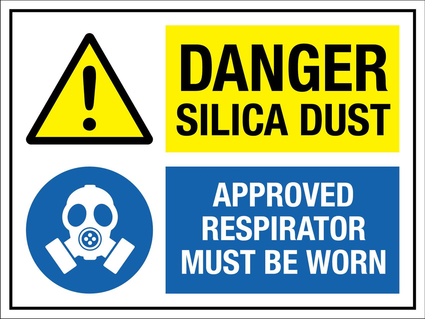 Danger Silica Dust Approved Respirator Sign - New Signs