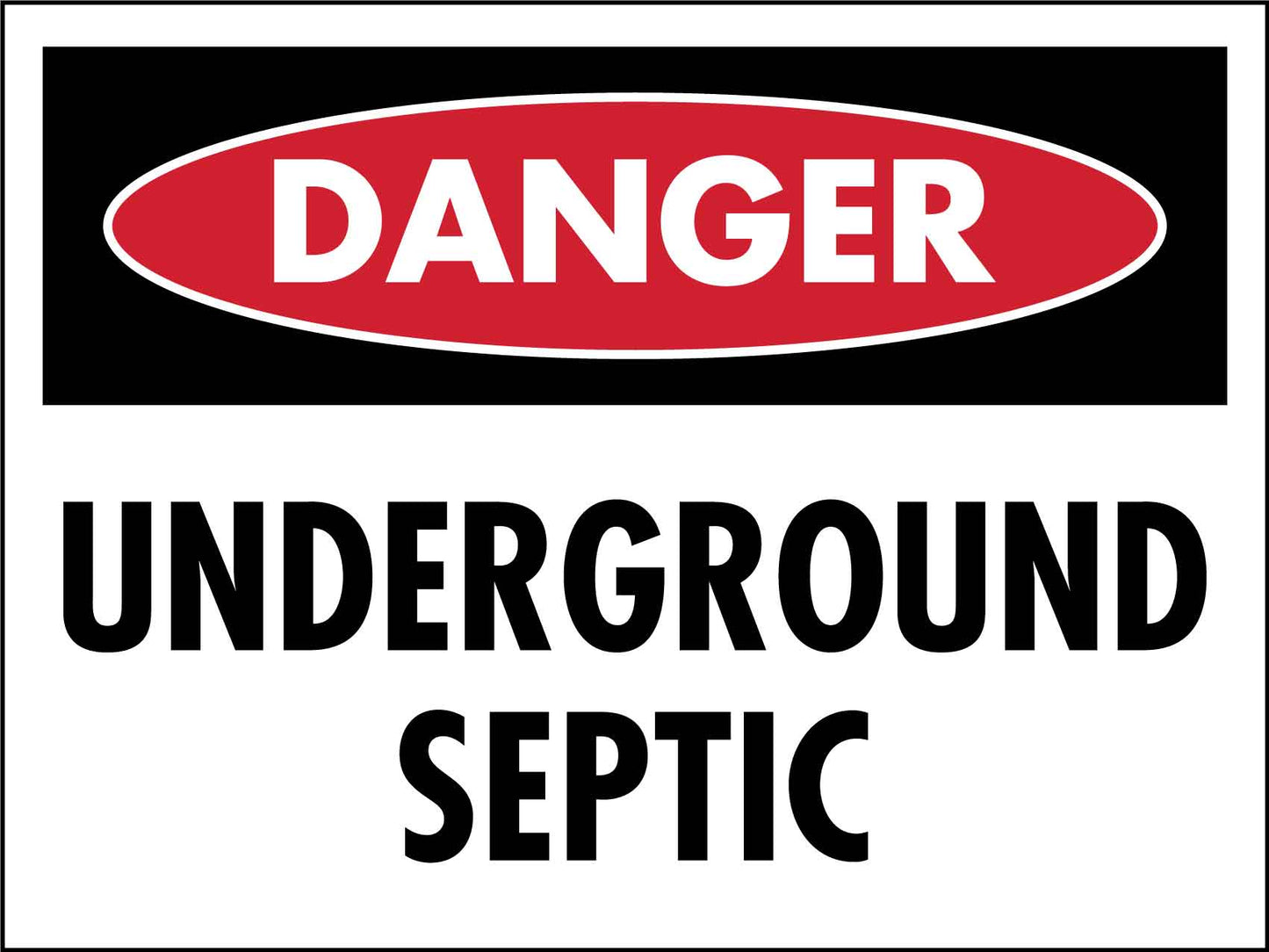 Danger Underground Septic Sign - New Signs