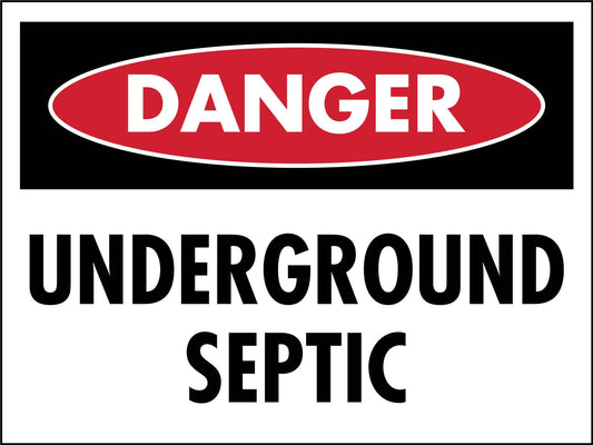Danger Underground Septic Sign - New Signs