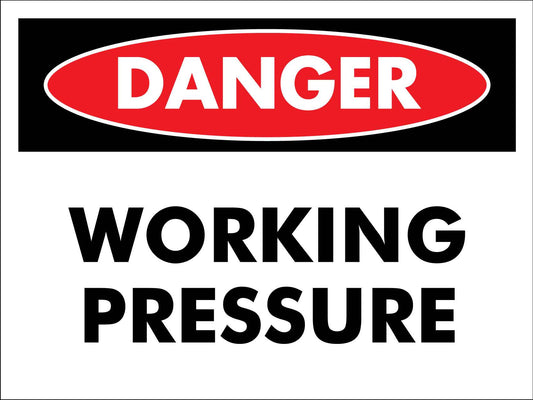 Danger Working Pressure Sign - New Signs