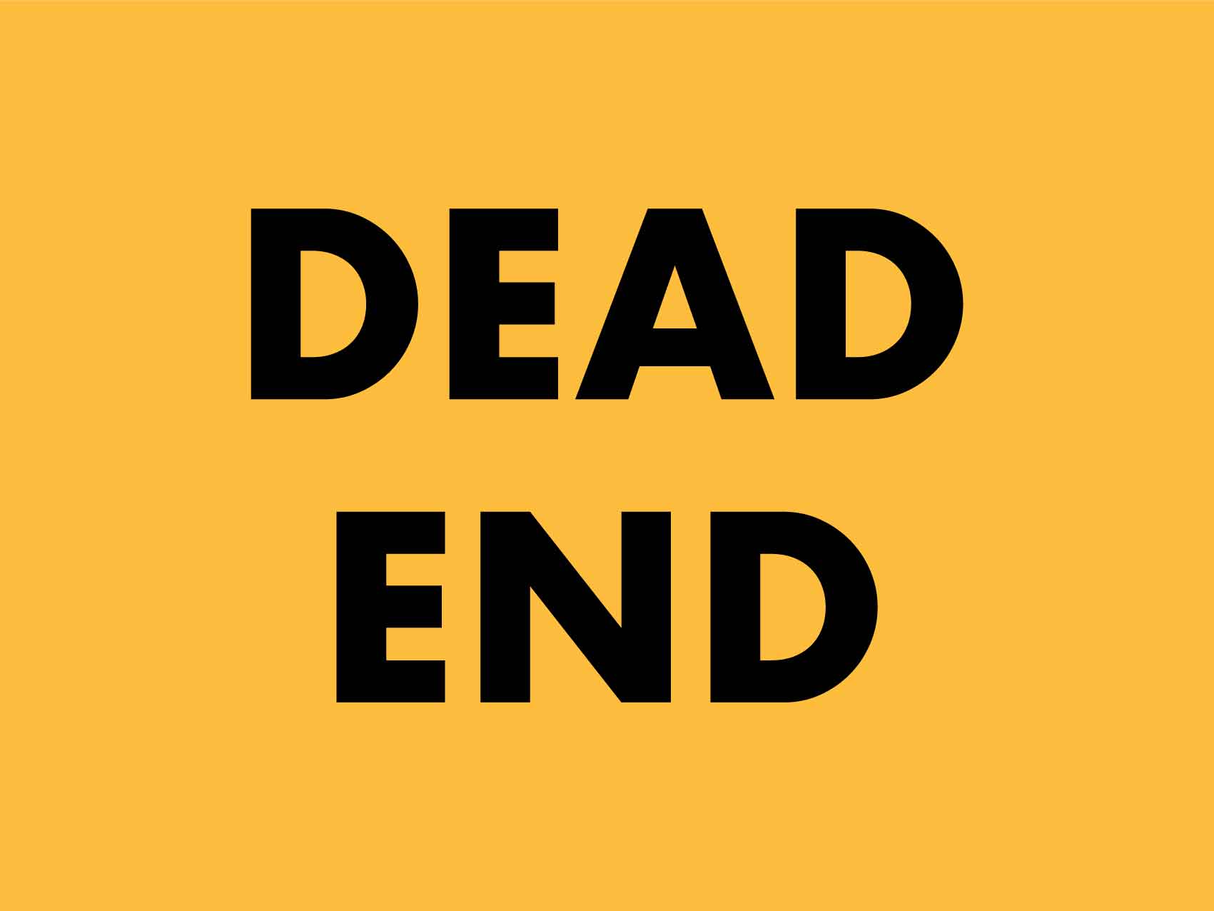 Dead End Sign - New Signs