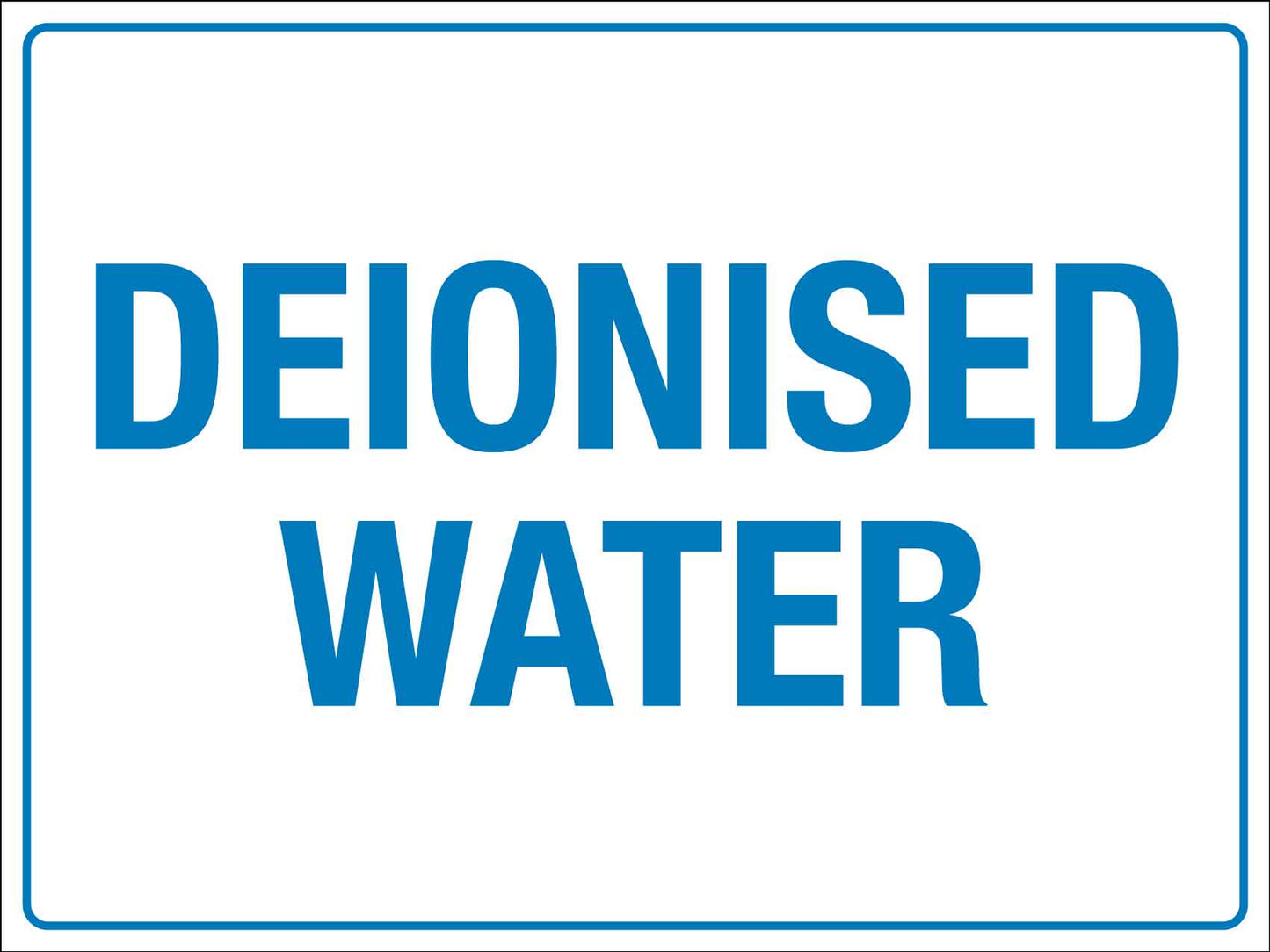 Deionised Water Sign - New Signs