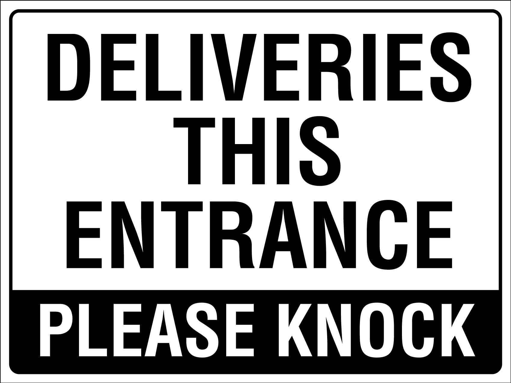 Deliveries This Entrance Please Knock Sign - New Signs