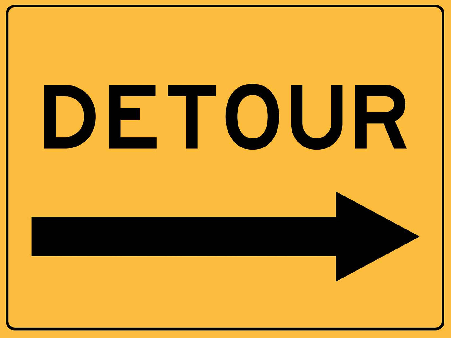 Detour (Arrow Right) Sign - New Signs