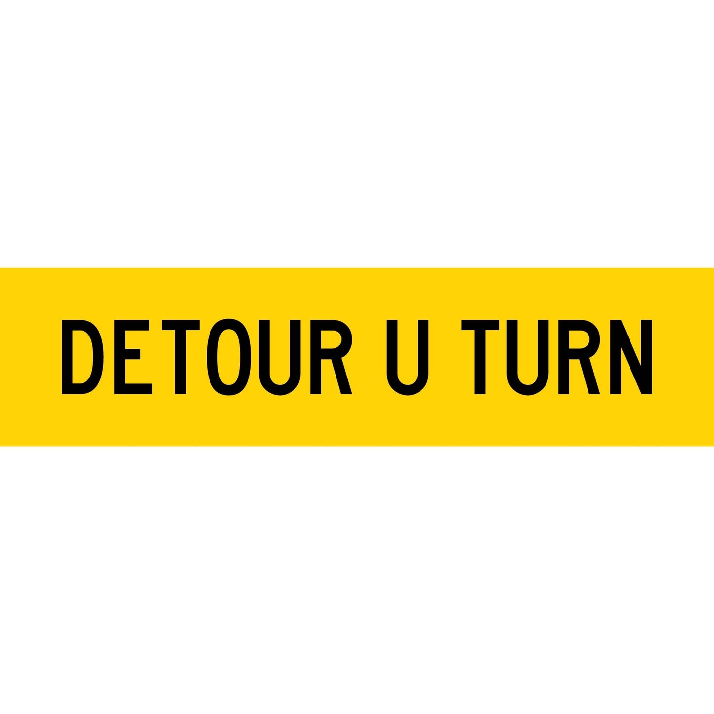 Detour U Turn Long Skinny Multi Message Traffic Sign - New Signs