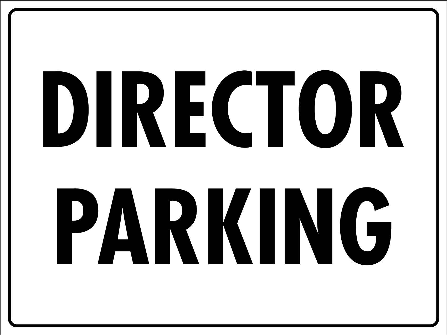 Director Parking Sign - New Signs
