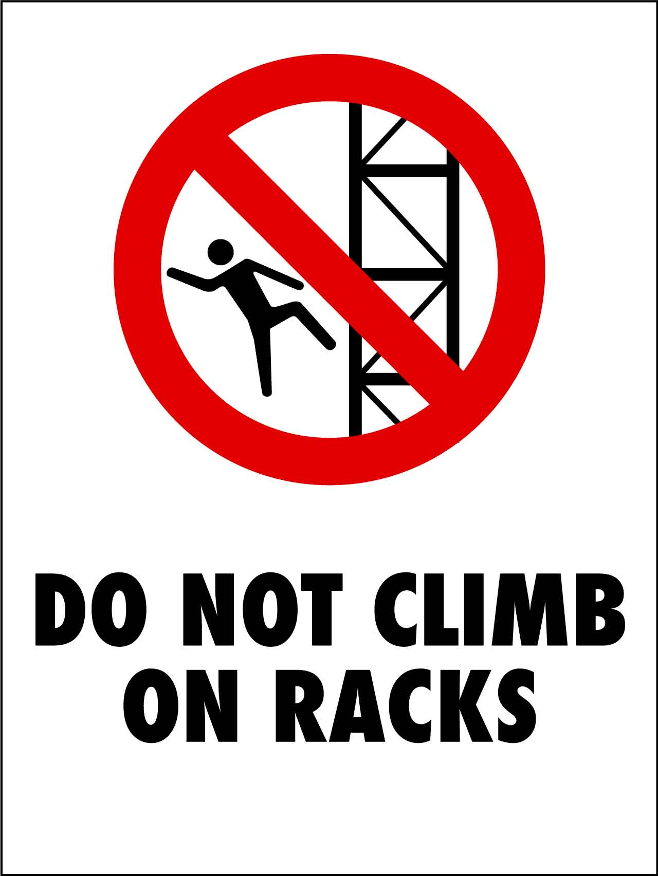 Do Not Climb No Racks Sign – New Signs