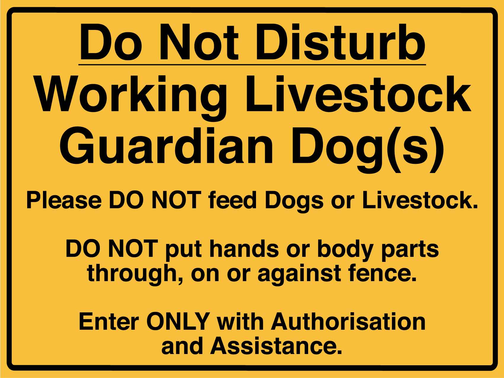 Do Not Disturb Working Livestock Guardian Dog Sign - New Signs