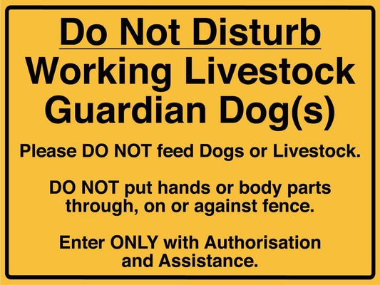 Do Not Disturb Working Livestock Guardian Dog Sign - New Signs