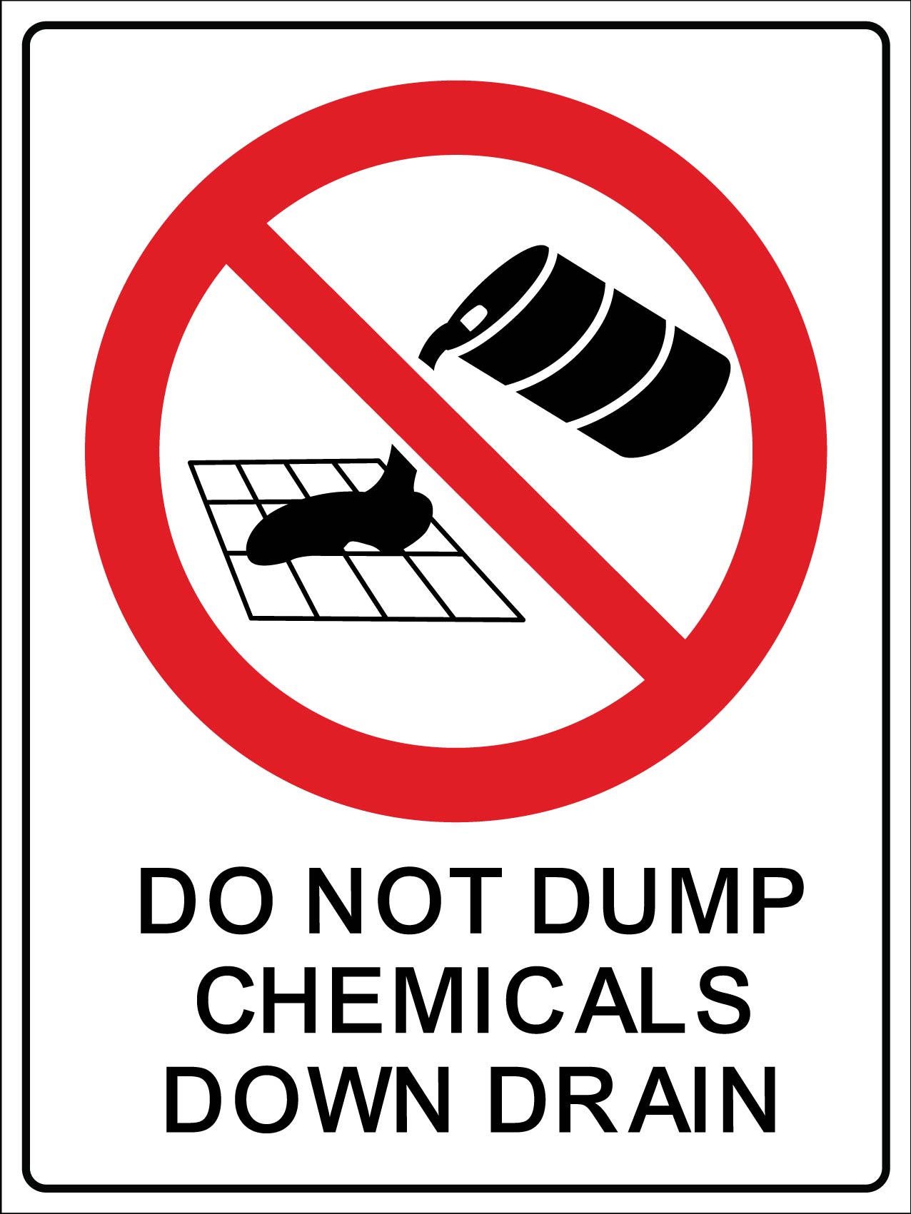 Do Not Dump Chemicals Down Drain Sign - New Signs