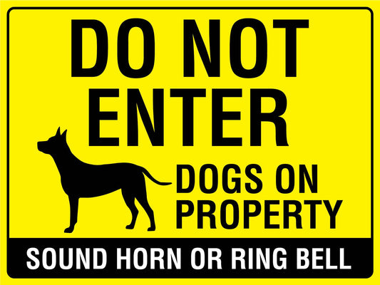 Do Not Enter Dogs On Property Sound Horn Or Ring Bell Sign - New Signs