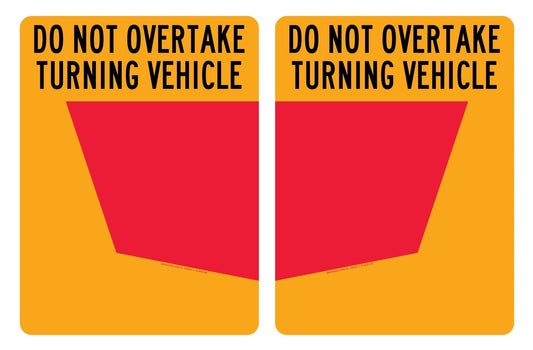 Do Not Overtake Turning Vehicle (Set) 300mm x 400mm Reflective Sign - New Signs