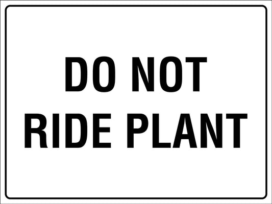 Do Not Ride Plant Sign - New Signs