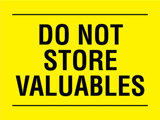 Do Not Store Valuables Sign - New Signs