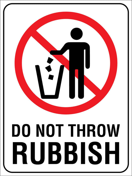 Do Not Throw Rubbish Sign - New Signs